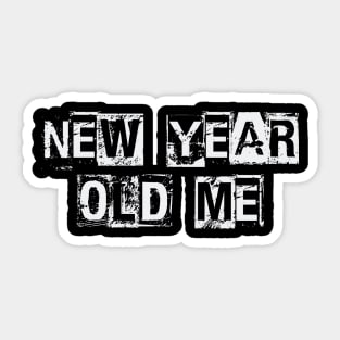 New Year, Old Me Sticker